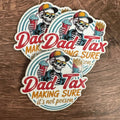 Dad Tax – Making Sure It’s Not Poison | UV Printed Leather Hat Patch