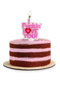I Fuckin' Love You Party Candle Fun Playful Candle for Celebrations
