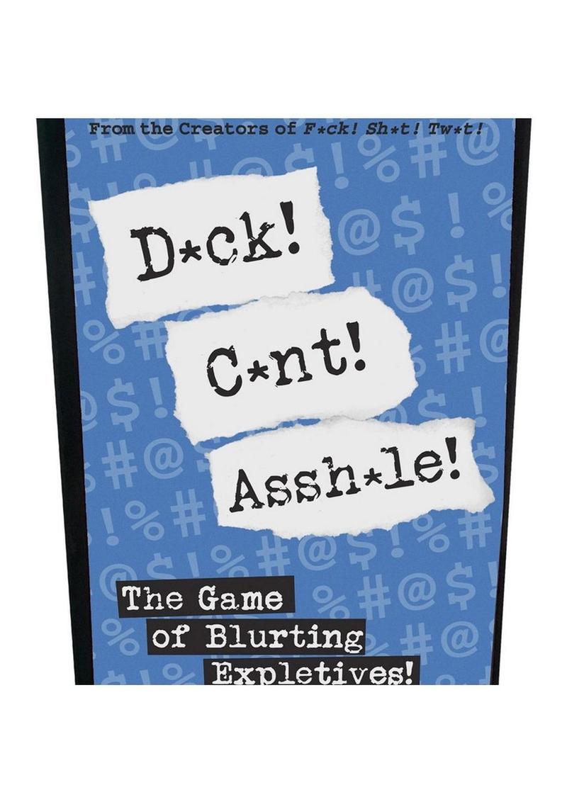 Dck! Cnt! Assh*le! The Game of Blurting Expletives
