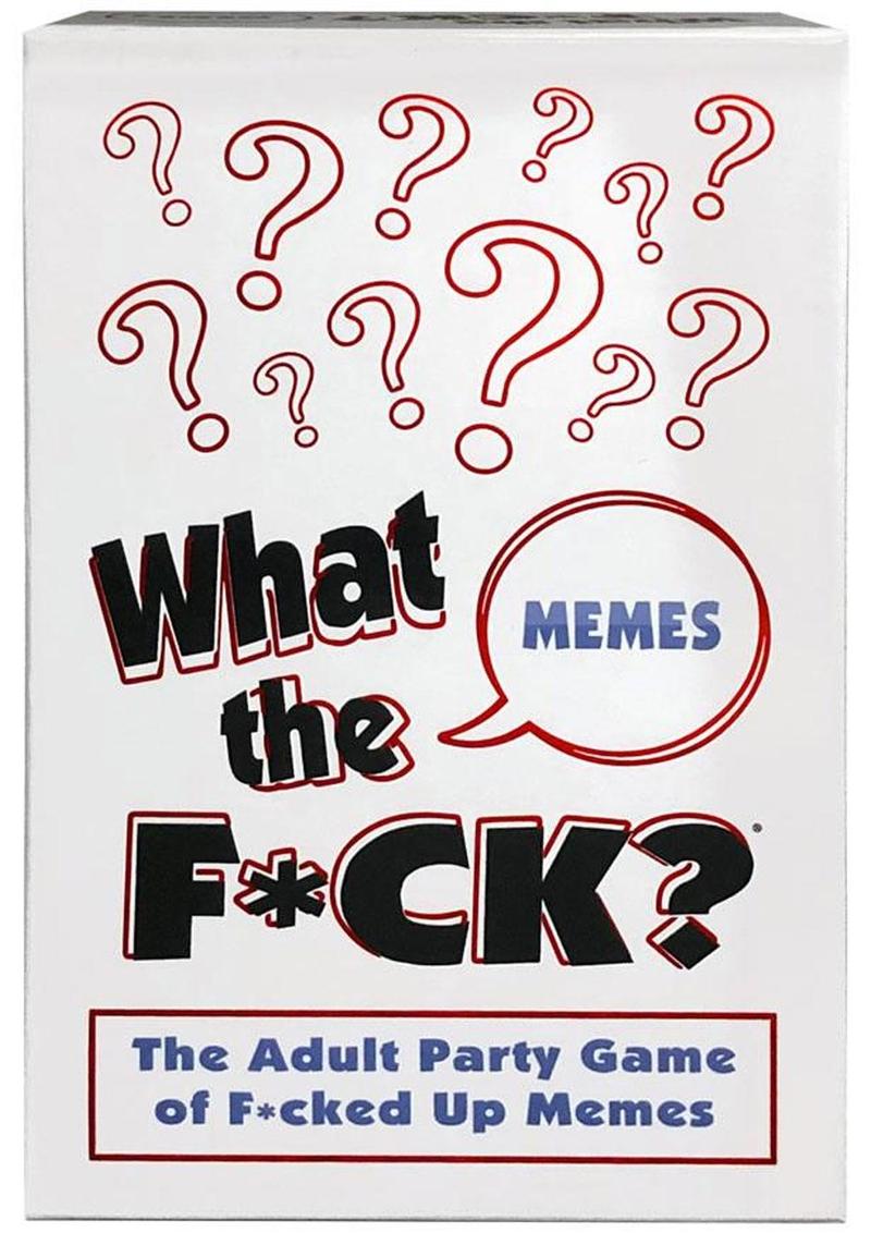 What the Fck? Memes The Adult Party Game of Fcked Up Memes